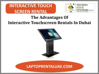 The Advantages of Interactive Touchscreen Rentals in Dubai