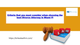 Criteria that you must consider when choosing the best Divorce Attorney in Miami Fl