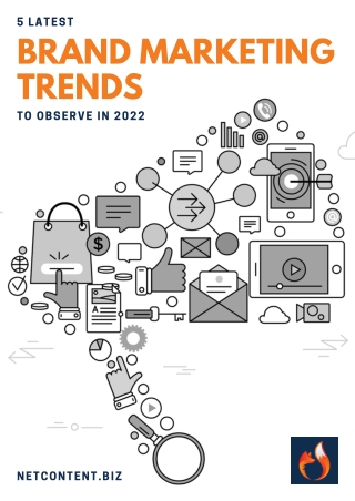 5 Latest Brand Marketing Trends to Observe In 2022 - Net Content
