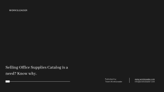 Selling Office Supplies Catalog is a need Know why.