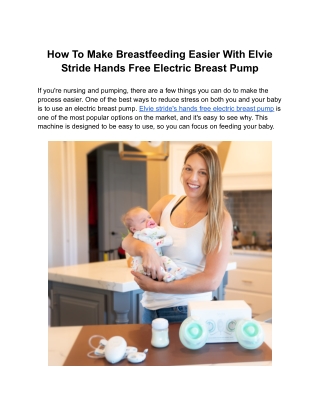 How To Make Breastfeeding Easier With Elvie Stride Hands Free Electric Breast Pu