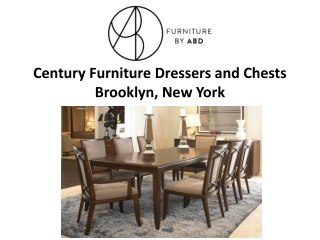 Century Furniture Dressers and Chests Brooklyn, New York