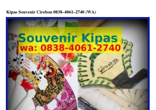 Kipas Souvenir Cirebon ౦8౩8·Ꮞ౦ᏮI·2ᜪᏎ౦(whatsApp)