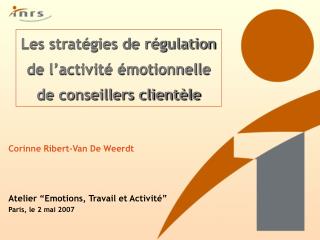 Les stratégies de régulation de l’activité émotionnelle de conseillers clientèle