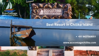 Best Resort in Chilika Island, Odisha