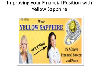 Improving your Financial Position with Yellow Sapphire