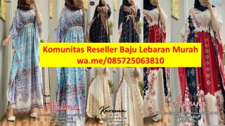 Komunitas Reseller Baju Lebaran Murah  085725063810