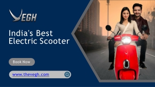 India's Best Electric Scooter - Vegh Automobiles