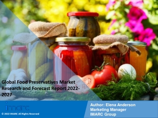 Food Preservatives Market PDF 2022: Industry Trends, Share and Future Scope 2027