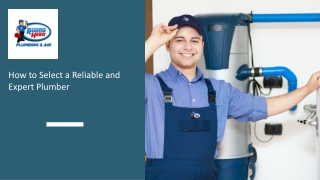 How to Select a Reliable and Expert Plumber