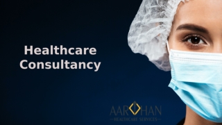 What is a Need for a Healthcare Consultancy?