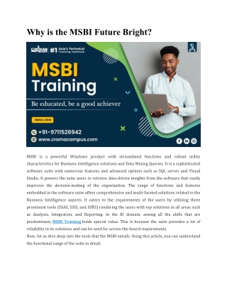 Why is the MSBI Future Bright