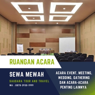 EXCLUSIVE, WA 0878-3930-1999, Sewa Ruang Untuk Event, Sewa Ruang Di Gedung Yogya