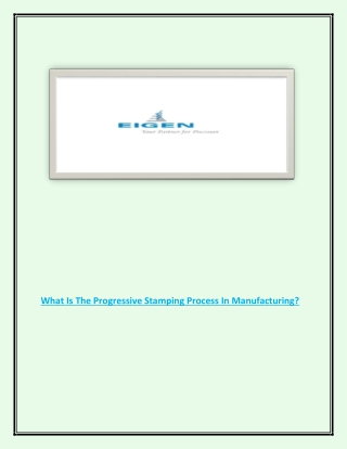 What Is The Progressive Stamping Process In Manufacturing?