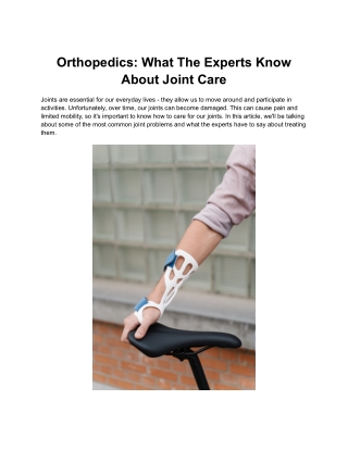 Orthopedics: What The Experts Know About Joint Care