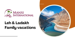 Leh & Ladakh Family vacations