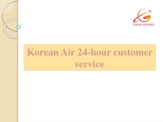 Korean Air 24-hour customer service