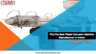Find the Best Plastic Extrusion Machine Manufacturer in Indore