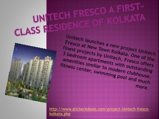 Unitech Fresco a first-class residence of Kolkata
