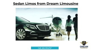 Sedan Limos from Dream Limousine