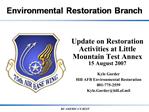 Update on Restoration Activities at Little Mountain Test Annex 15 August 2007