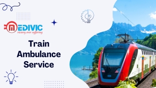 Gain Medivic Train Ambulance Service in Ranchi for Prompt Relocation
