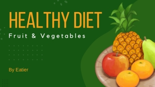 Healthy Diet with Fruits & Vegetables | Eatier