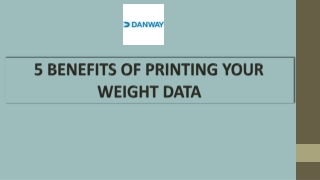 5 BENEFITS OF PRINTING YOUR WEIGHT DATA