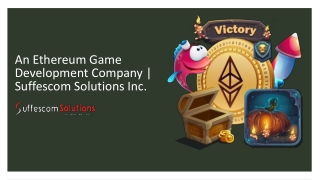 An Ethereum Game Development Company  Suffescom Solutions Inc.