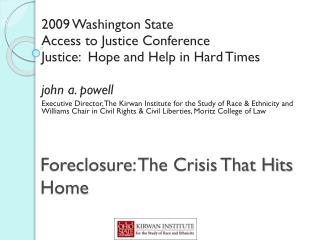Foreclosure: The Crisis That Hits Home 