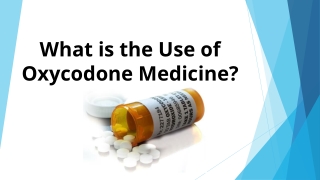 What is Oxycodone