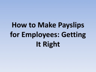 How to Make Payslips for Employees: Getting It Right