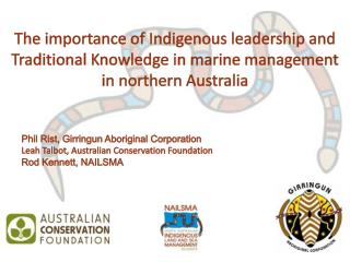 The importance of Indigenous leadership and Traditional Knowledge in marine management in northern Australia