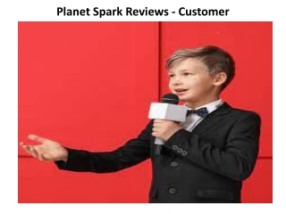 Planet Spark Reviews - Customer