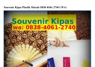 Souvenir Kipas Plastik Murah Ô8౩8.4ÔϬ1.274Ô[WhatsApp]