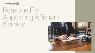 Reasons For Appointing A  Tenant Service