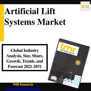 Artificial Lift Systems Market Global Snapshot Analysis, Demand & Growth by 2031