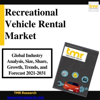 Recreational Vehicle Rental Market End User, Key Players, Development and Opport