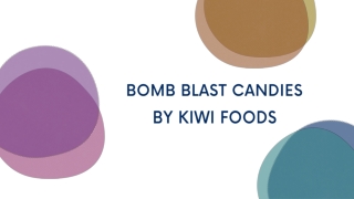 Bomb Blast Candies  by Kiwi Foods