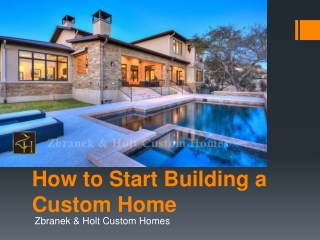 How to Start Building a Custom Home