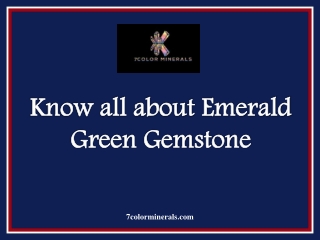 Know all about Emerald Green Gemstone
