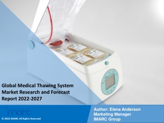Medical Thawing System Market PDF: Research Report, Share, Trends, Forecast 2027