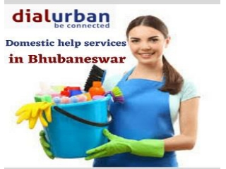 Domestic help services in Bhubaneswar