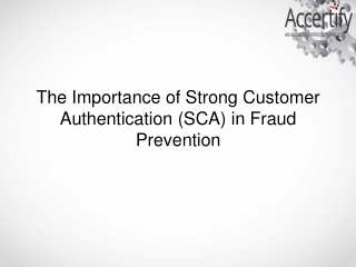 The Importance of Strong Customer Authentication (SCA) in Fraud Prevention