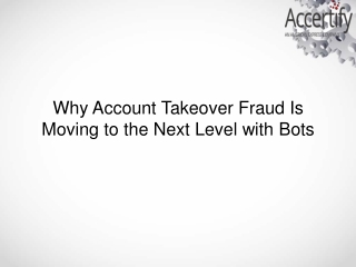 Why Account Takeover Fraud Is Moving to the Next Level with Bots