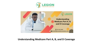 Understanding Medicare Part A, B, and D Coverage