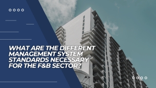 What are the Different Management System Standards Necessary for the F&B Sector