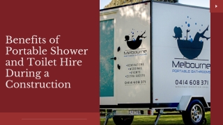 Benefits of Portable Shower and Toilet Hire During a Construction