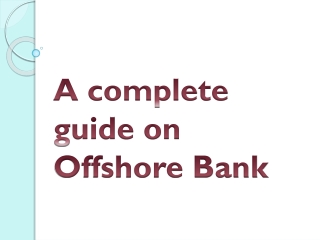A complete guide on Offshore Bank