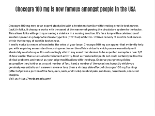 Chocogra 100 mg is now famous amongst people in the USA